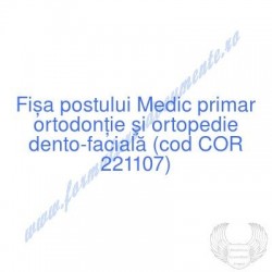 Medic primar ortodonție şi...