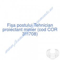 Tehnician proiectant minier...