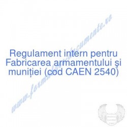 Fabricarea armamentului şi...