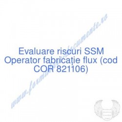 Operator fabricaţie flux...