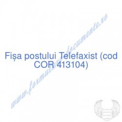 Telefaxist (cod COR 413104)...