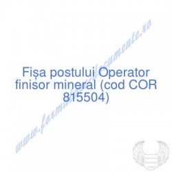 Operator finisor mineral...