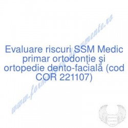 Medic primar ortodonție şi...